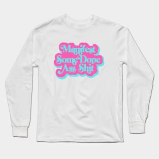 Manifest Some Dope As Stuff Long Sleeve T-Shirt